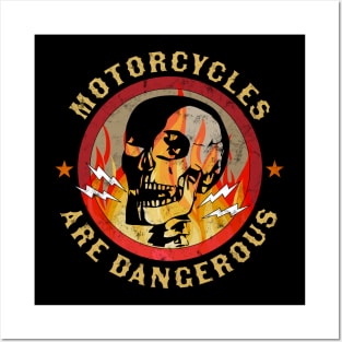 Motorcycles Are Dangerous Funny Ironic Motorbike Skull Retro Posters and Art